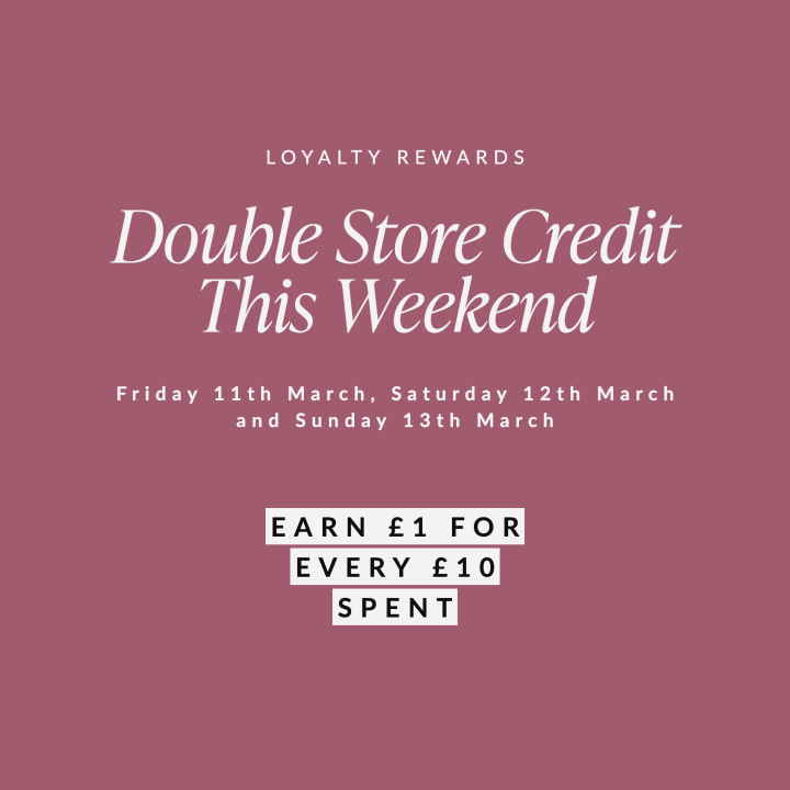 Double Store Credit This Weekend